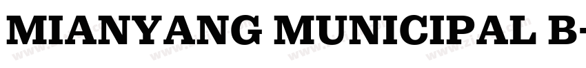 MIANYANG MUNICIPAL B字体转换